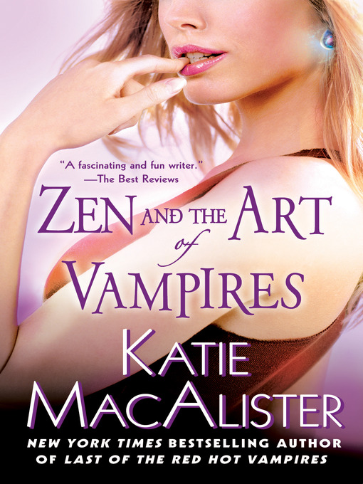 Title details for Zen and the Art of Vampires by Katie Macalister - Available